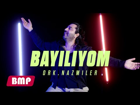ORK. NAZMILER - BAYILIYOM █▬█ █ ▀█▀ (2025 OFFICIAL 4K VIDEO)