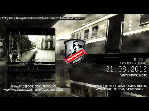 03. Prolog / DzH - "Nielegalne Posiedzenie" (feat. ILLmatic, ActiveDJ) (prod. MrQuestBeats)