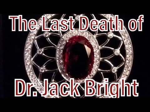 The Last Death of Dr. Jack Bright (or Why The SCP Foundation Doesn’t Talk About Dr. Bright Anymore)