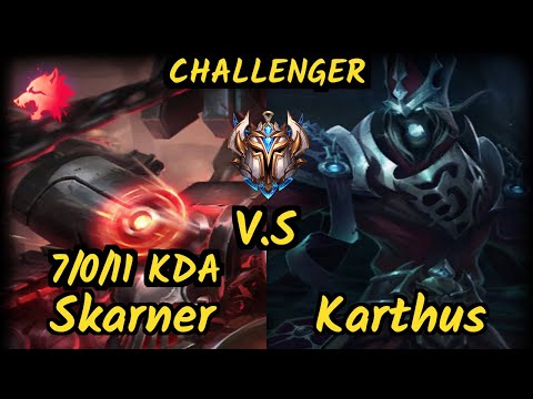 styllEE (SKARNER) vs KARTHUS - 7/0/11 KDA JUNGLE CHALLENGER GAMEPLAY - EUW