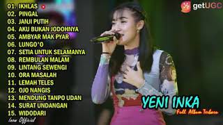 Download lagu FULL ALBUM YENI INKA PINGAL TERBARU 2021 - IKHLAS - JANJI PUTIH - AKU BUKAN JODOHNYA mp3 Download lagu FULL ALBUM YENI INKA PINGAL TERBARU 2021 - IKHLAS - JANJI PUTIH - AKU BUKAN JODOHNYA mp3