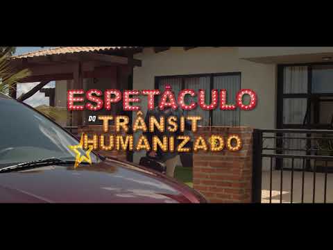 Um Espetáculo do Trânsito Humanizado -  Maio Amarelo 2019