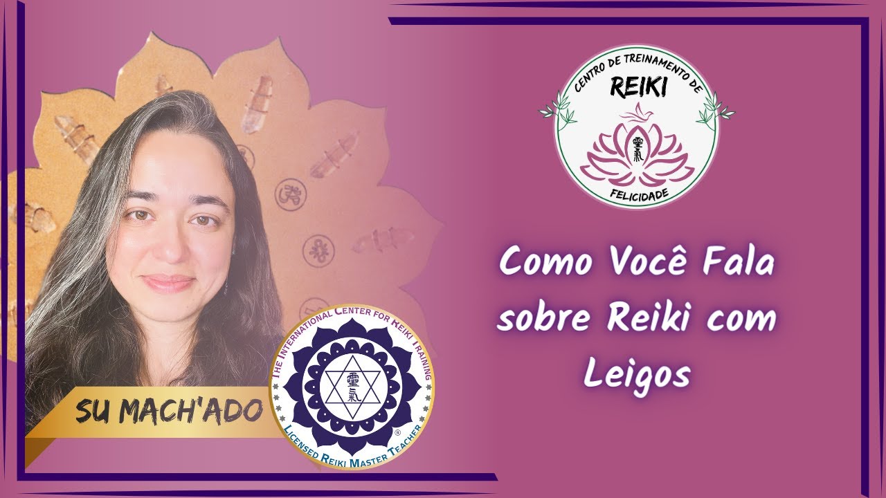 Como Explicar sobre o Reiki para Leigos