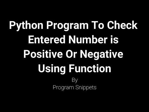 Python Program To Check Entered Number Is Positive Or Negative Using Function