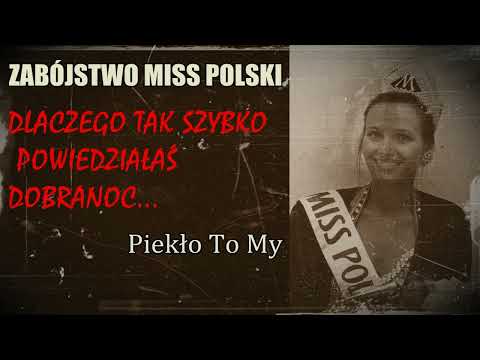 zabójstwo miss Polski Agnieszki Kotlarskiej Podcast Kryminalny