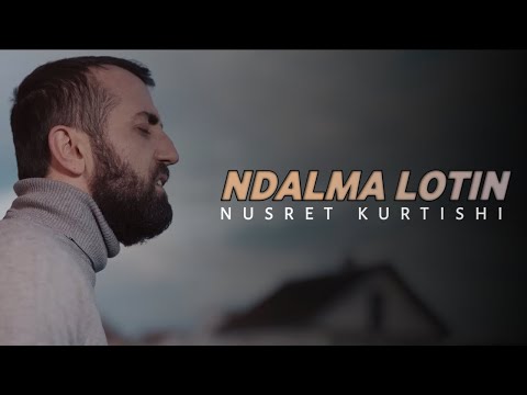 Nusret Kurtishi - Ndalma lotin