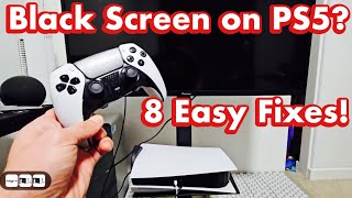 PS5 : How to Fix Black Screen (8 Easy Solutions)