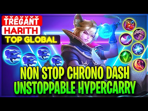 Non Stop Chrono Dash Harith HyperCarry Mode - Top Global Harith ŤŘÊĞĂŇŤ - Mobile Legends Gameplay