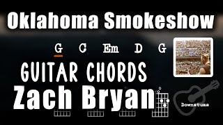Zach Bryan - Oklahoma Smokeshow Guitar Chords