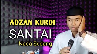 Download lagu ADZAN KURDI MERDU NADA SEDANG MUDAH DITIRU ll SELAMAT BERBUKA PUASA mp3