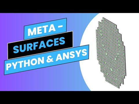 Metasurface Design: Theory, Applications & HFSS Simulations with Python | RF & Microwave Engineering