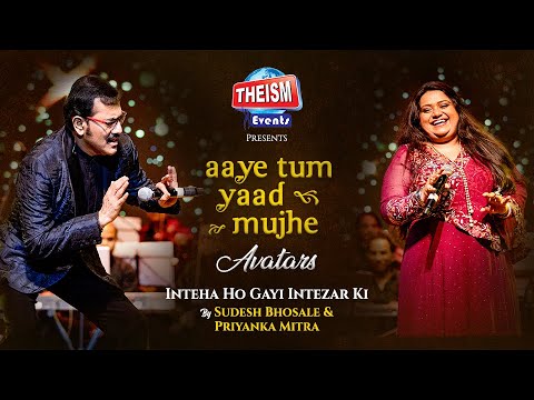 Inteha Ho Gayi | Kishore Kr. | Sudesh Bhosale | Priyanka Mitra | Theism Events | Tomay Poreche Mone