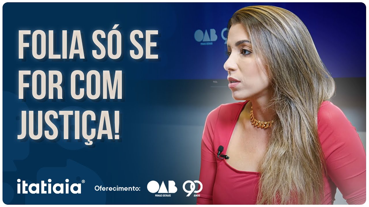 Folia só se for com Justiça | Grandes Temas da Sociedade - EP 4