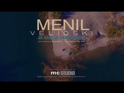 MENIL VELIOSKI - Ja sam je samo voleo - (Official Video 2017)