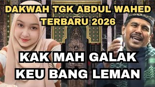 Download lagu Dakwah Tgk wahed 2026 Terbaru‼️kak mah galak keu bang leman mp3
