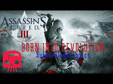 ASSASSIN'S CREED 3 RAP Por JT Music "Born into Revolution" Subtitulado/Lyrics