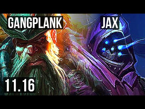 GANGPLANK vs JAX (TOP) | 3.5M mastery, 5/0/1, 1200+ games | NA Master | v11.16