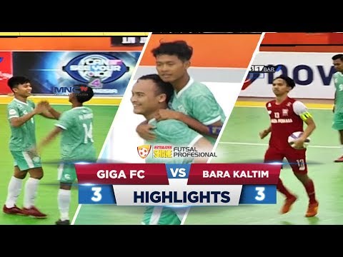 GIGA VS BARA KALTIM ( 3 - 3 ) - EXTRAJOSS SHAKE FUTSAL PROFESIONAL HIGHLIGHTS