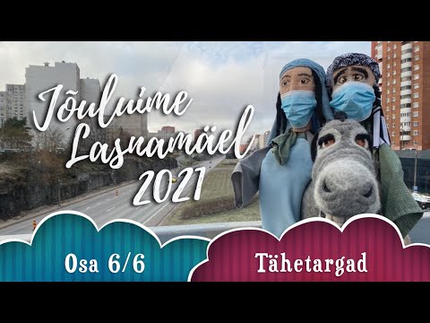 Jõuluime Lasnamäel 2021 osa 6/6 Tähetargad