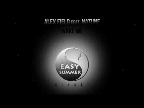 Alex Field Feat. Natune ≈ Wake Me〘Original Mix〙の ¢нιℓℓ συт の