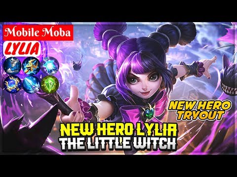 NEW HERO LYLIA, THE LITTLE WITCH [ New Hero Tryout Gameplay ] Mobile Legends Video