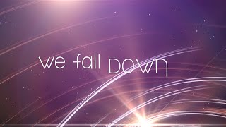 We Fall Down w/ Lyrics (Chris Tomlin)