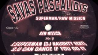 Savas Pascalidis - U can dance if you do it
