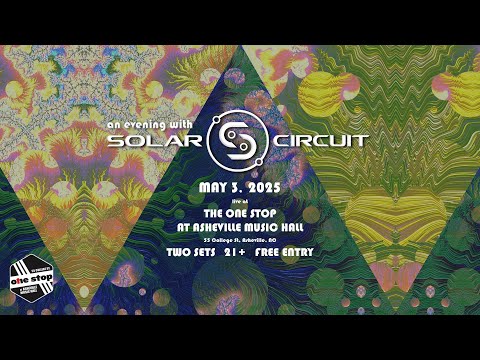 Solar Circuit LIVE at One Stop / Asheville Music Hall 5-3-2025