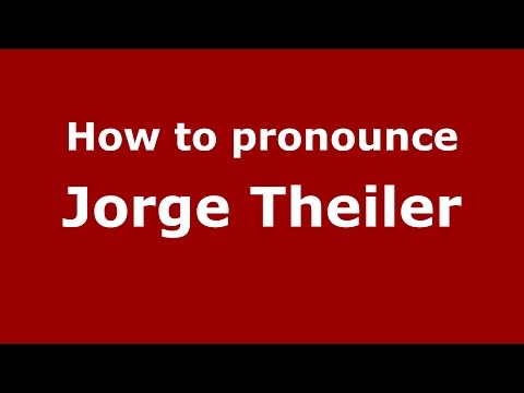 How to pronounce Jorge Theiler (Spanish/Argentina) - PronounceNames.com