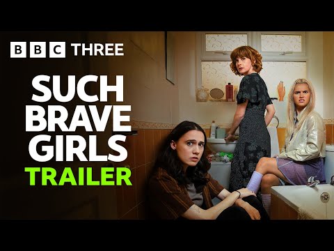 Such Brave Girls | TRAILER
