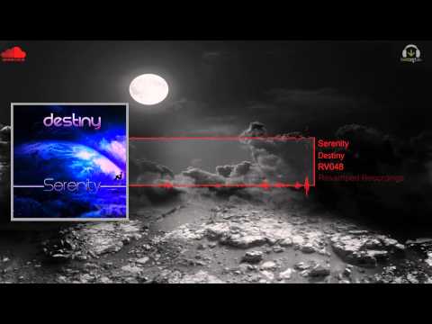Serenity - Destiny [Revamped Recordings]