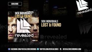 Sick Individuals - Lost &amp; Found [OUT NOW!]