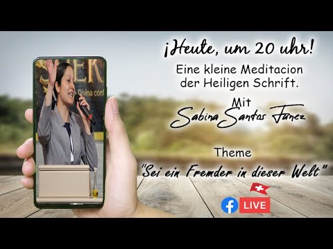 "Sei ein Fremder in dieser Welt" - Sabina Santos Funez