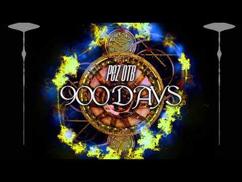 PEZ OTB - 900 Days (Grime 2020)