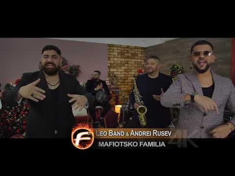 Leo Band & Andrei Rusev - MAFIOTSKO FAMILIA