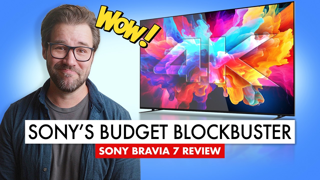 GREAT Budget 4K TV from SONY! Sony Bravia 7 Review