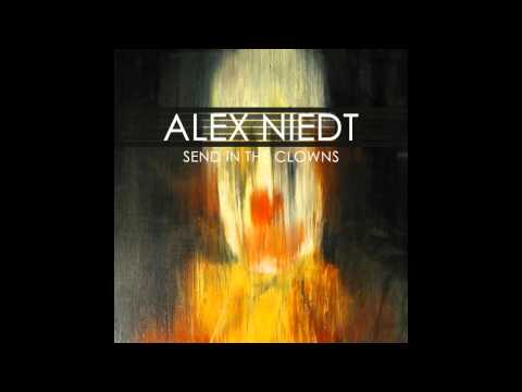 Alex Niedt - Send In The Clowns