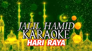 Download lagu Jalil hamid-Hari raya (karaoke) mp3