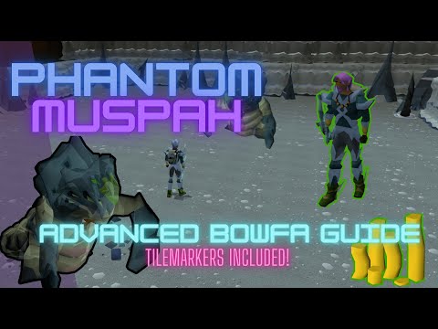 - Phantom Muspah - Advanced Bowfa guide - Tips & Tricks -