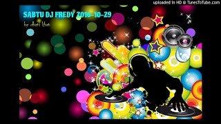Download lagu SABTU DJ FREDY 2016-10-29 mp3
