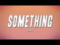 Gyakie - Something (Lyrics)