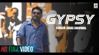 Sholay 2 | Gypsy | Jaggi Jagowal | Full Music Video | Latest Punjabi Song 2014