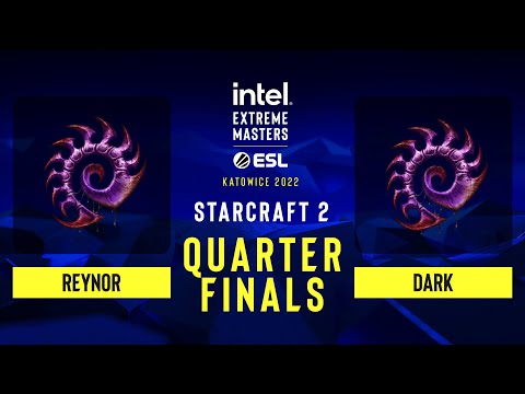 SC2 - Reynor vs Dark - IEM Katowice 2022 - Quarterfinals