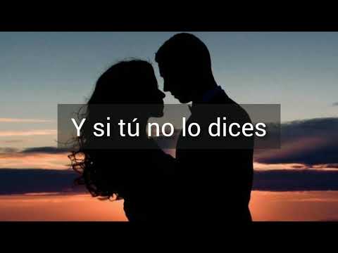 Si Tú No Lo Dices - Paty Cantú, Andrés Cepeda (letra)