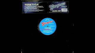 Together - You've Got To Have It (Original Mix)