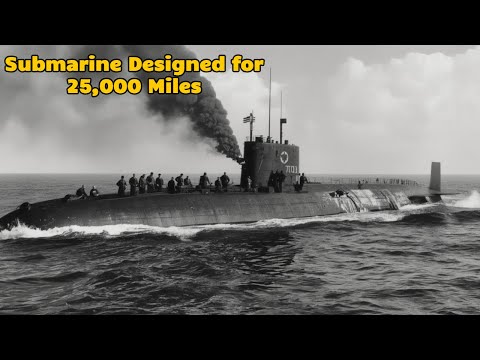 The Nazi Submarine Designed for 25,000 Miles