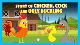 Stories Of Chicken, Cock And Ugly Duckling | Learning Stories For Kids