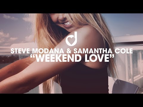 Steve Modana & Samantha Cole – Weekend Love