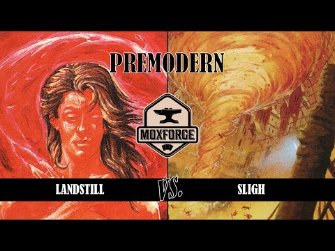 🇬🇧 Premodern: Landstill vs. Sligh