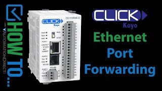 CLICK Ethernet PLC - Connect via Port Forwarding